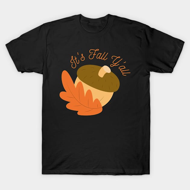 It's Fall Y'all Halloween Autumn T-Shirt by amitsurti
